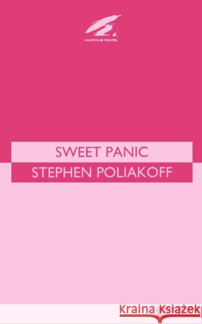 Sweet Panic Stephen Poliakoff (Playwright, screenwriter and director, UK) 9780413707505 Bloomsbury Publishing PLC - książka