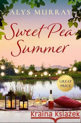 Sweet Pea Summer Alys Murray 9781538740453 Forever - książka