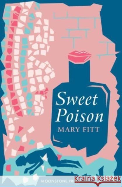 Sweet Poison Mary Fitt 9781899000746 Moonstone Press - książka