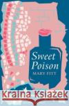 Sweet Poison Mary Fitt 9781899000746 Moonstone Press