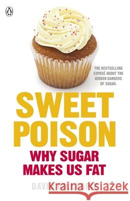 Sweet Poison: Learn how to break your addiction with sugar for life David Gillespie 9780718179076 Penguin Books Ltd - książka