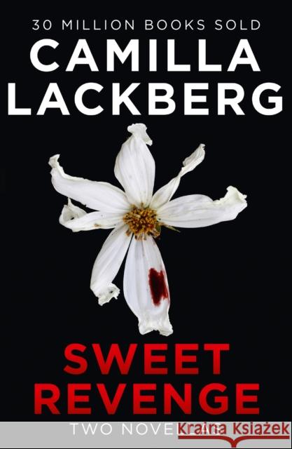 Sweet Revenge Camilla Lackberg 9780008354466 HarperCollins Publishers - książka