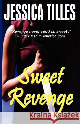 Sweet Revenge Jessica Tilles 9780972299039 Xpress Yourself Publishing - książka