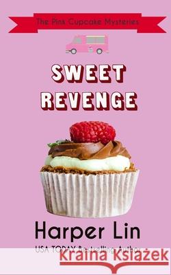 Sweet Revenge Harper Lin 9781987859997 Harper Lin Book - książka