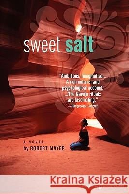 Sweet Salt Robert Mayer 9781612320526 Speaking Volumes, LLC - książka