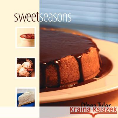 Sweet Seasons D'Nea Tyler 9781425958350 Authorhouse - książka