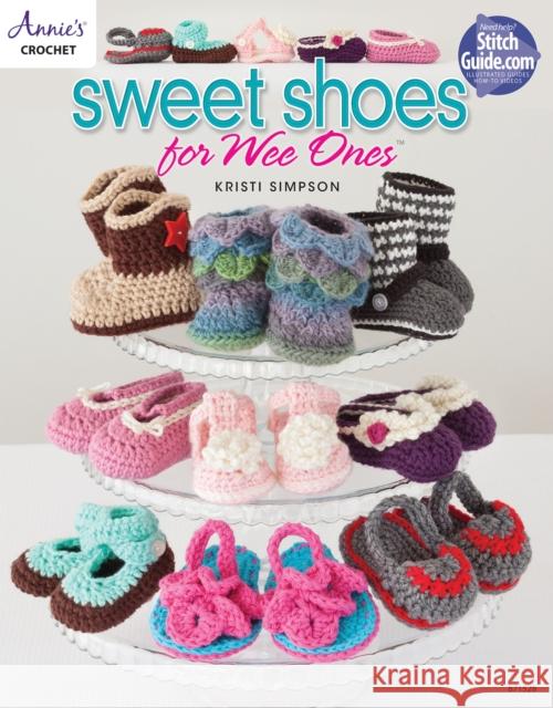 Sweet Shoes for Wee Ones: 15 Crochet Shoe Designs for Babies Kristi Simpson 9781590122754 A. S. N. Publishing - książka