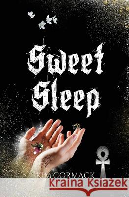 Sweet Sleep Kim Cormack 9780995230507 Mythomedia Press - książka