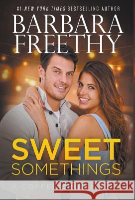 Sweet Somethings Barbara Freethy 9781944417208 Fog City Publishing, LLC - książka