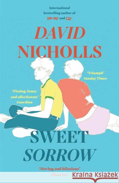 Sweet Sorrow: The Sunday Times bestselling novel from the author of ONE DAY David Nicholls 9781529308426 Hodder & Stoughton - książka