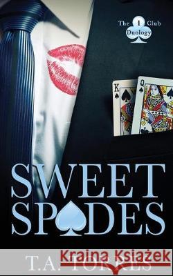 Sweet Spades T a Torres 9781509224401 Wild Rose Press - książka