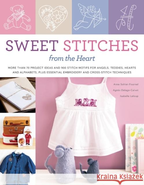 Sweet Stitches From The Heart Anne Fournel 9780307586889  - książka