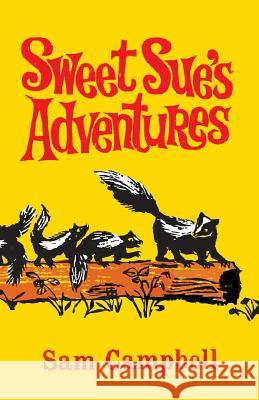 Sweet Sue's Adventures Sam Campbell 9781572582101 Teach Services, Inc. - książka