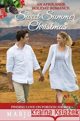 Sweet Summer Christmas: An Afrikaner Holiday Romance Marjorie Evans 9781790974825 Independently Published - książka