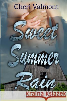 Sweet Summer Rain Cheri Valmont Sue Vetter Jinger Heaston 9781593745776 Whiskey Creek Press - książka