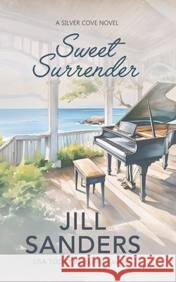 Sweet Surrender Jill Sanders 9798647120175 Independently Published - książka