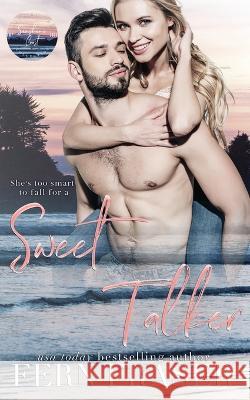 Sweet Talker (Grumpy / Sunshine, Single-Dad, Instalove steamy romance) Fern Fraser   9798838112385 Independently Published - książka