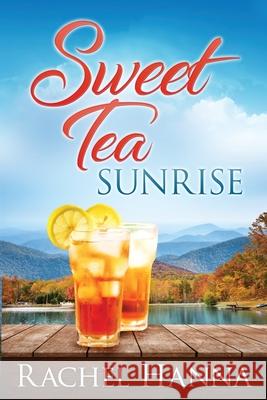 Sweet Tea Sunrise Rachel Hanna 9781953334251 Rachel Hanna - książka