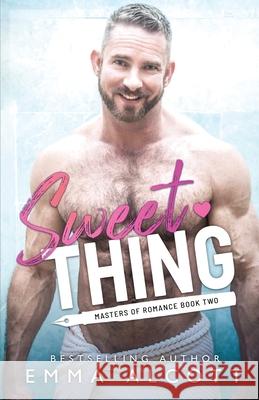 Sweet Thing: A Masters of Romance Novel Alcott, Emma 9798485621636 Independently Published - książka