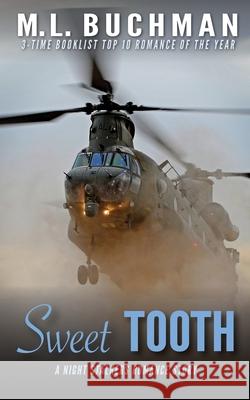 Sweet Tooth: a military Special Operations romance story M. L. Buchman 9781949825664 Buchman Bookworks, Inc. - książka