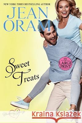 Sweet Treats: A Blueberry Springs Valentine's Day Short Story Romance Boxed Set Jean Oram 9781990833243 Oram Productions - książka