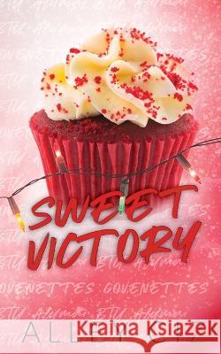 Sweet Victory: Discreet Special Edition Alley Ciz   9781950884438 House of Crazy Publishing LLC - książka