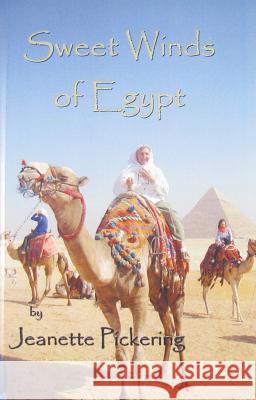 Sweet Winds of Egypt Jeanette Pickering 9780983433231 Vabella Publishing - książka