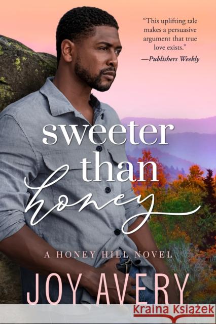 Sweeter Than Honey Joy Avery 9781662500848 Amazon Publishing - książka