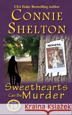 Sweethearts Can Be Murder Connie Shelton 9781945422935 Secret Staircase Books - książka