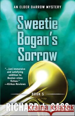 Sweetie Bogan's Sorrow Richard J. Cass 9781645991144 Encircle Publications, LLC - książka