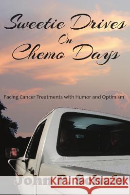 Sweetie Drives on Chemo Days John P. Schulz 9780990974611 Wheredepony Press - książka