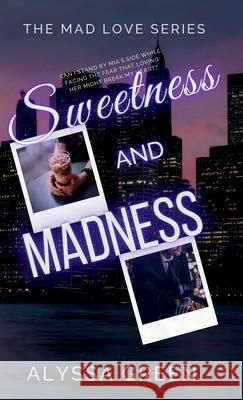 Sweetness and Madness Alyssa Green 9781963126105 Green Spark Publishing, LLC - książka