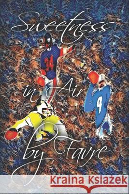 Sweetness in Air by Favre: Mississippi Legends Jamal R. Lowe 9781495437533 Createspace - książka