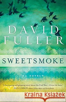 Sweetsmoke David Fuller 9781401310059 Hyperion Books - książka
