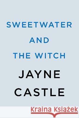 Sweetwater and the Witch Jayne Castle 9780593440278 Berkley Books - książka