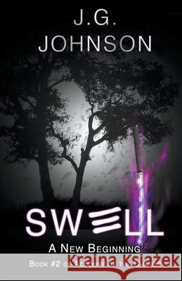 Swell: A New Beginning J G Johnson 9781393414643 Draft2digital - książka