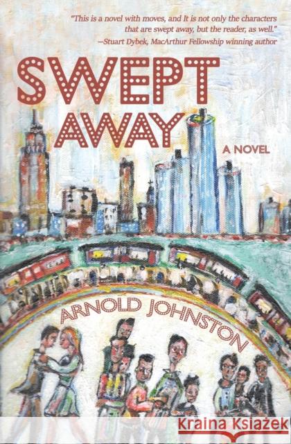 Swept Away Arnold Johnston 9781636495934 Atmosphere Press - książka