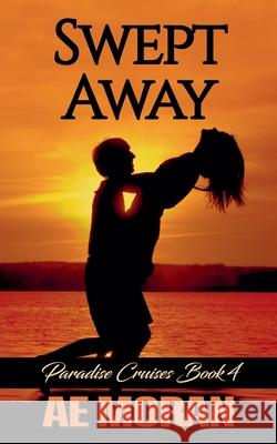 Swept Away A. E. Moran 9781991427588 Invisible Publishing Company - książka
