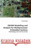 SW/HW Modelling and Analysis for Multiprocessor Embedded Systems Assayad, Ismail 9783639337655 VDM Verlag