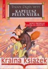 Świat Dysku. Kapelusz pełen nieba w.2020 Terry Pratchett 9788382340112 Prószyński i S-ka - książka