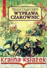 Świat Dysku T.12 Wyprawa Czarownic Terry Pratchett 9788383520384 Prószyński i S-ka - książka