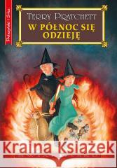 Świat Dysku T.38 W północ się odzieję Terry Pratchett, Piotr W. Cholewa 9788383521534 Prószyński i S-ka - książka