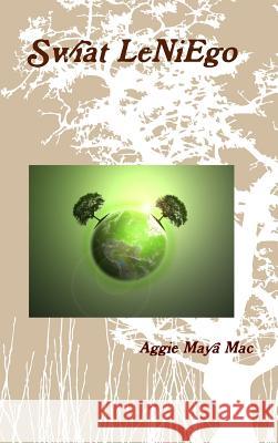 Swiat LeNiEgo Mac, Aggie Maya 9781312213340 Lulu.com - książka