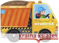 Świat na kółkach. Wywrotka Bogusław Michalec 9788382138108 Aksjomat - książka