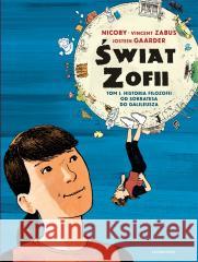 Świat Zofii T.1 Historia filozofii od Sokratesa... Jostein Gaarder 9788383820606 Czarna Owca - książka