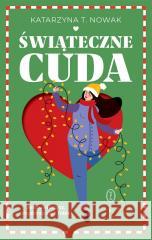 Świąteczne cuda Katarzyna T. Nowak 9788308088210 Literackie - książka
