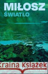 Światło dzienne Czesław Miłosz 9788383672212 Znak - książka