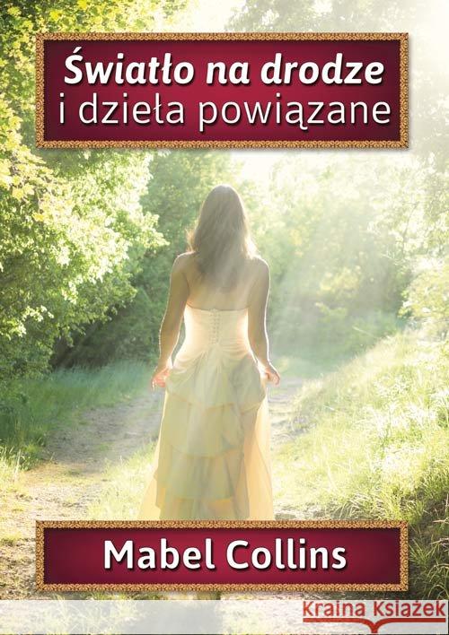 Światło na drodze i dzieła powiązane Collins Mabel 9788360280041 Centrum - książka