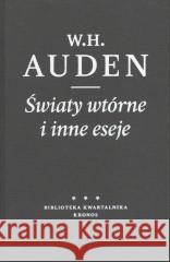 Światy wtórne i inne eseje W.H. Auden 9788365787149 Kronos - książka