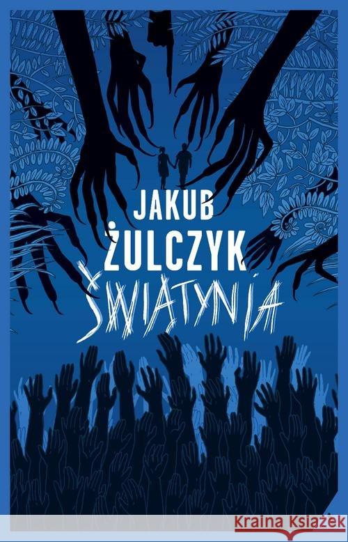 Świątynia Żulczyk Jakub 9788326827136 Agora - książka